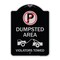 Signmission Dumpster No Parking Dumpster Area Violators Towed Heavy-Gauge Alum Sign, 24" x 18", BS-1824-24120 A-DES-BS-1824-24120 - alternate 1
